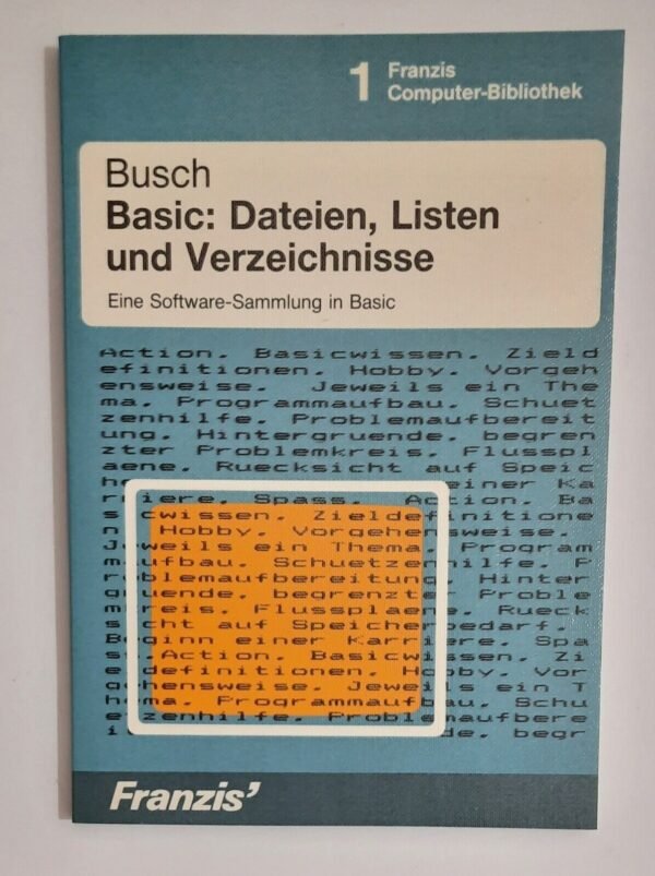 Rudolf Busch - BASIC: Dateien, Listen und Verzeichnisse (1984)