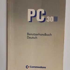 Commodore PC 30 III Benutzerhandbuch Deutsch