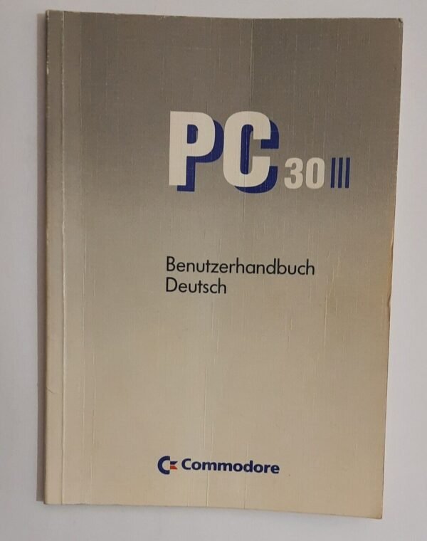 Commodore PC 30 III Benutzerhandbuch Deutsch
