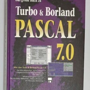 Schölles, Reiner - Das große Buch zu Turbo & Borland Pascal 7.0 (1994)