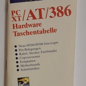 PC/XT/AT/386. Hardware Taschentabelle (Info Compact Heft 15, 1991)