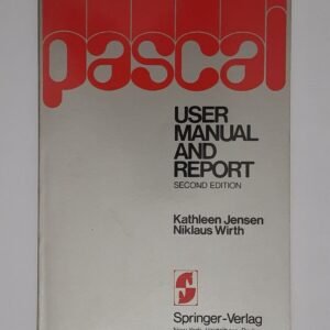 Jensen, Kathleen / Wirth, Niklaus - Pascal User Manual and Report