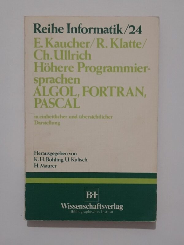 Höhere Programmiersprachen ALGOL, FORTRAN, PASCAL (1978)