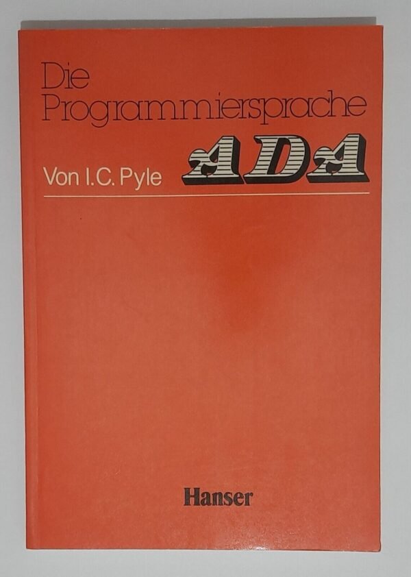 I. C. Pyle  - Die Programmiersprache ADA (1982)